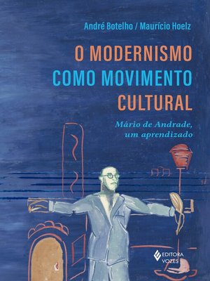 cover image of O modernismo como movimento cultural